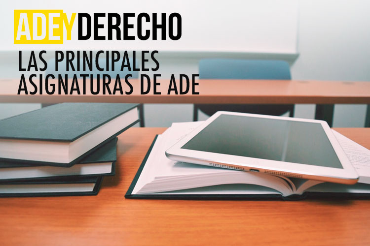 Las principales Asignaturas de ADE