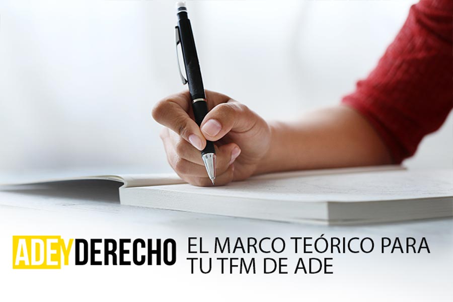 MARCO TEÓRICO TFM ADE